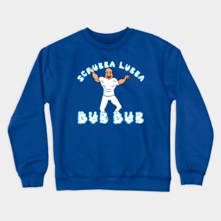 Scrubba Lubba Dub Dub - Mr. Clean Crewneck Sweatshirt